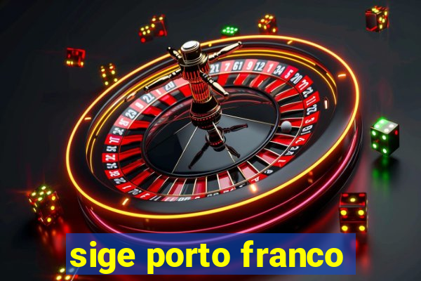 sige porto franco